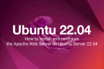 How to Install and configure the Apache Web Server on Ubuntu Server 22.04