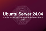 How To Install and Configure Postfix on Ubuntu 24.04