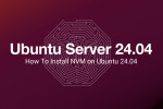 How To Install NVM on Ubuntu 24.04