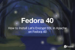 How to Install Let's Encrypt SSL in Apache on Fedora 40