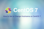 How to Set or Change Hostname on CentOS 7